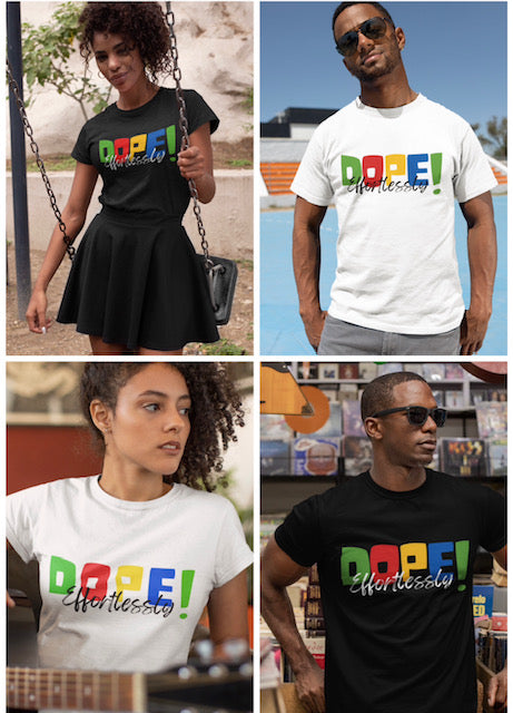 Unisex Adult "DOPE Effortlessly" T-Shirt