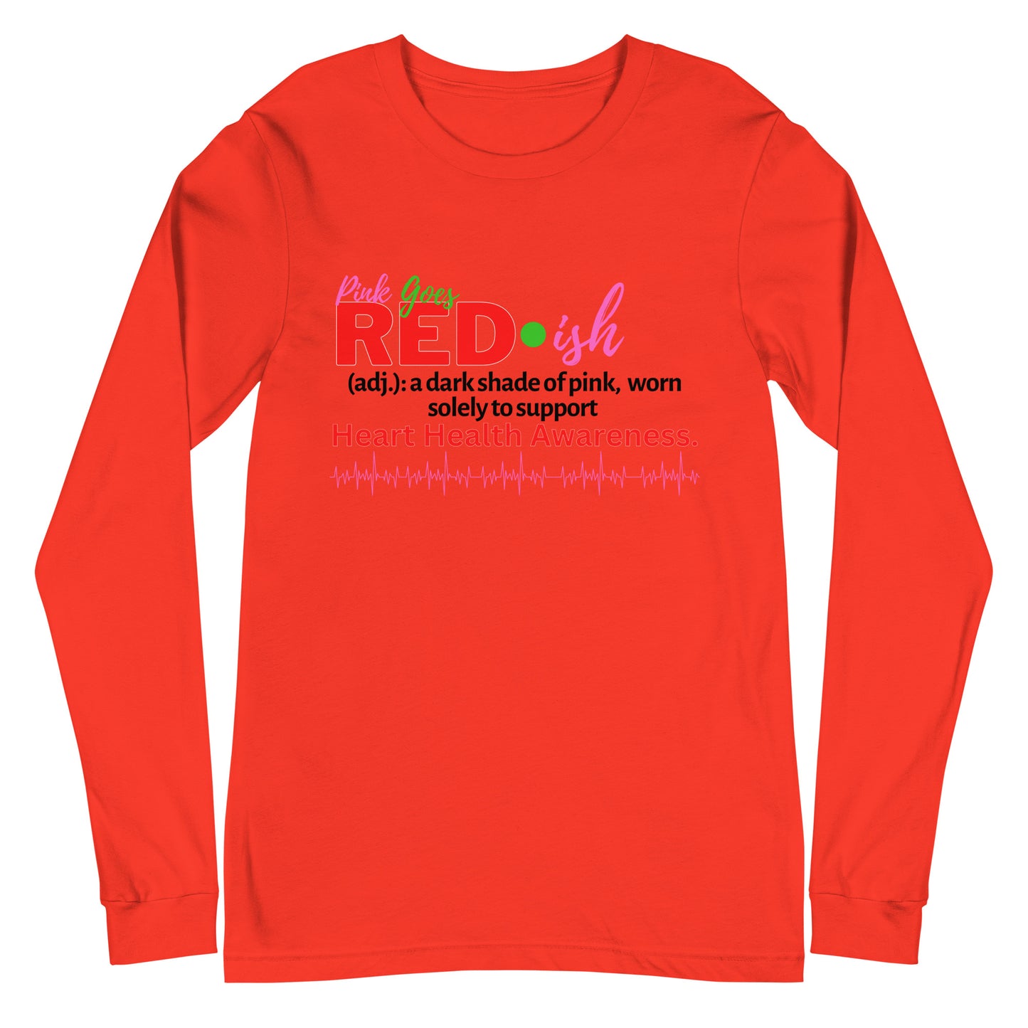 Adult Long Sleeve "Pink Goes Red" Shirt