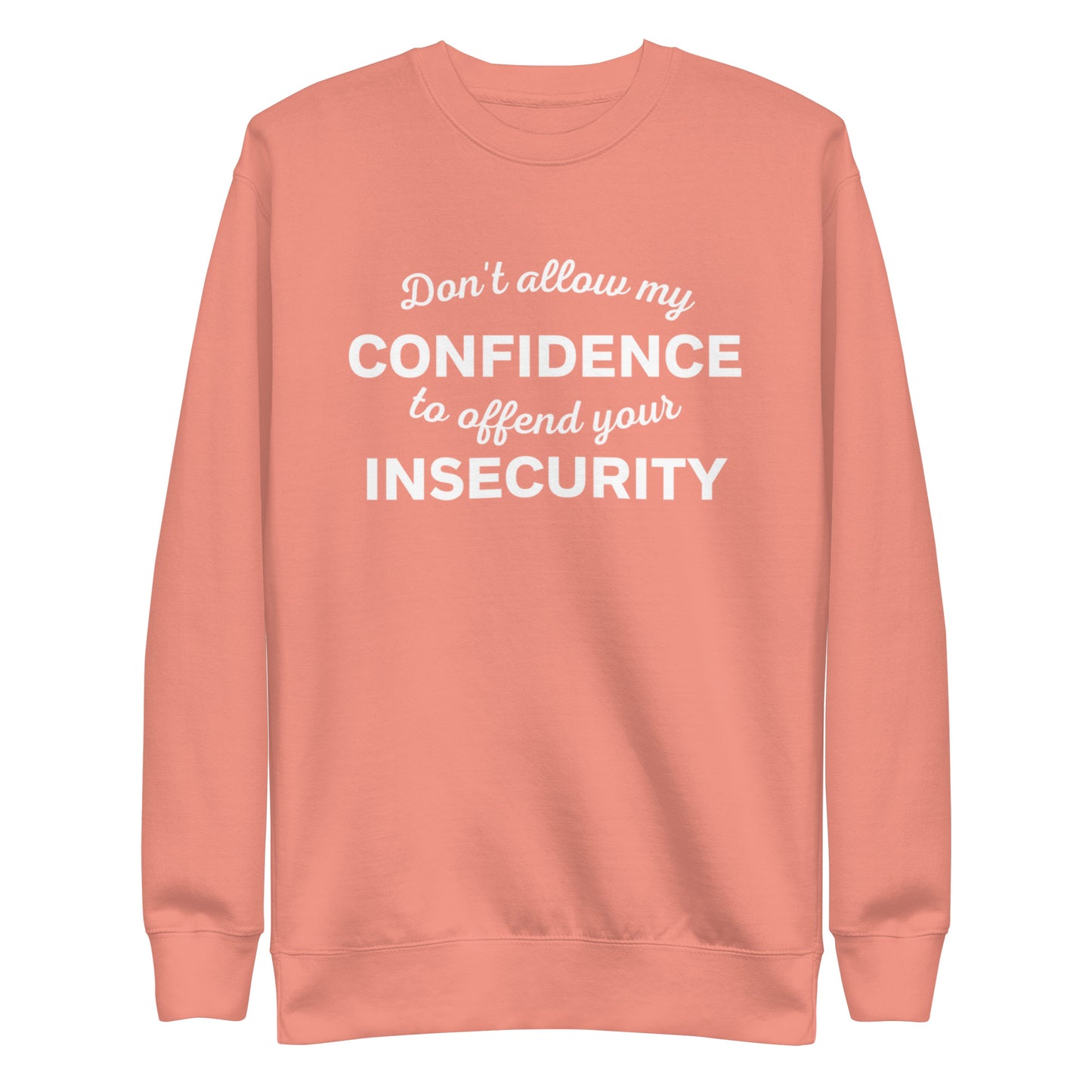 Adult Unisex "Confidence" Sweatshirt