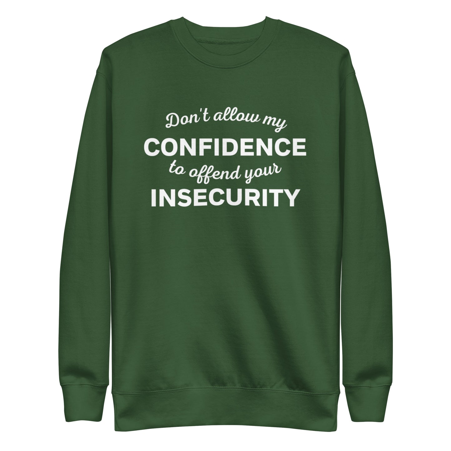 Adult Unisex "Confidence" Sweatshirt