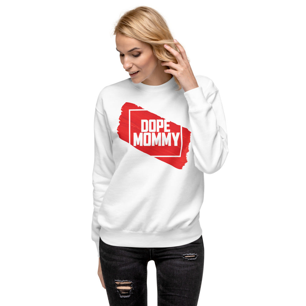 Adult "Dope Mommy" Sweatshirt