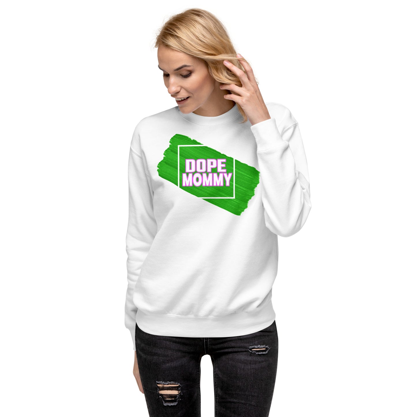 Adult "Dope Mommy" Sweatshirt