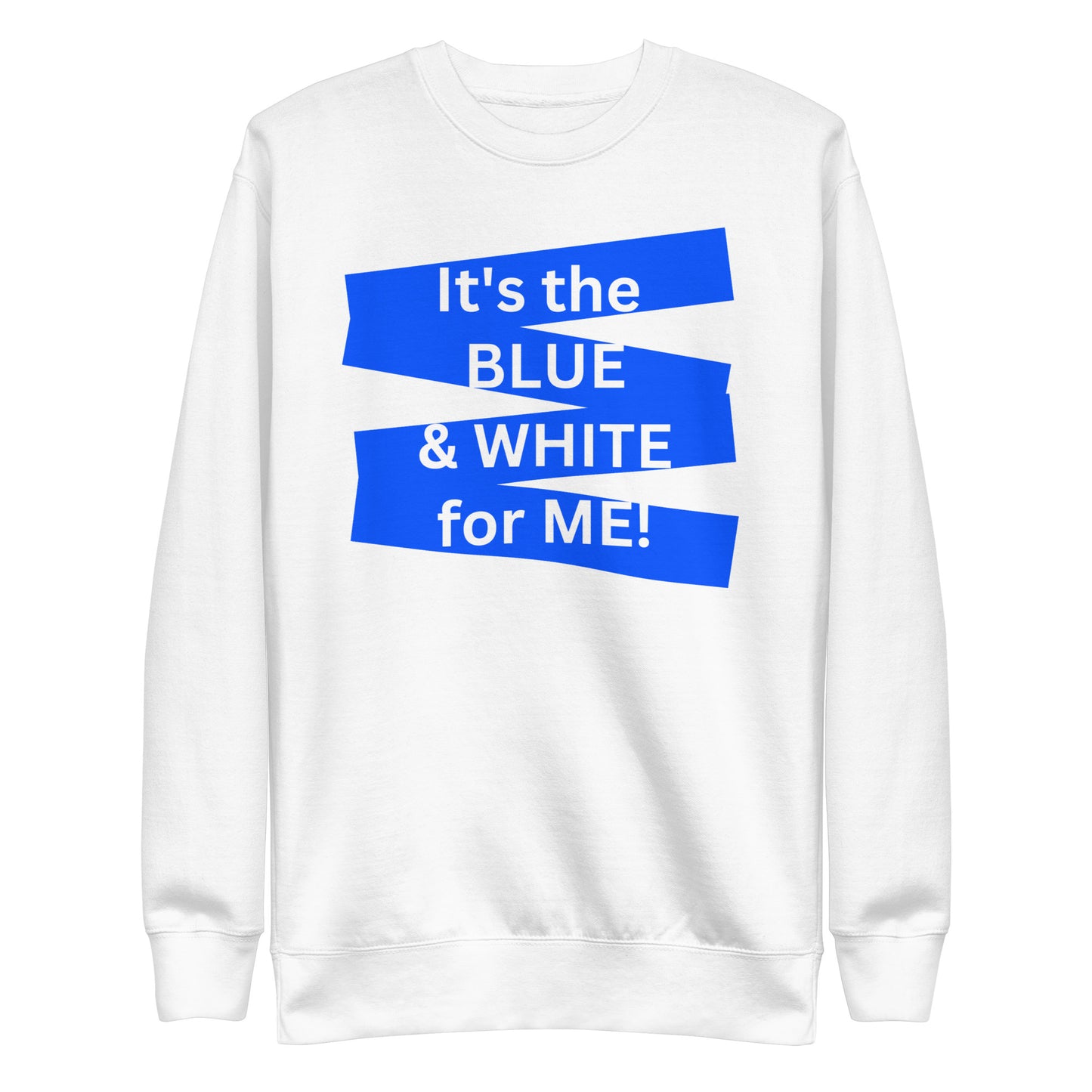 Adult "BLUE & WHITE" Sweatshirt