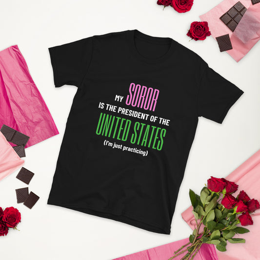 "My Soror is The President" Adult T-shirt