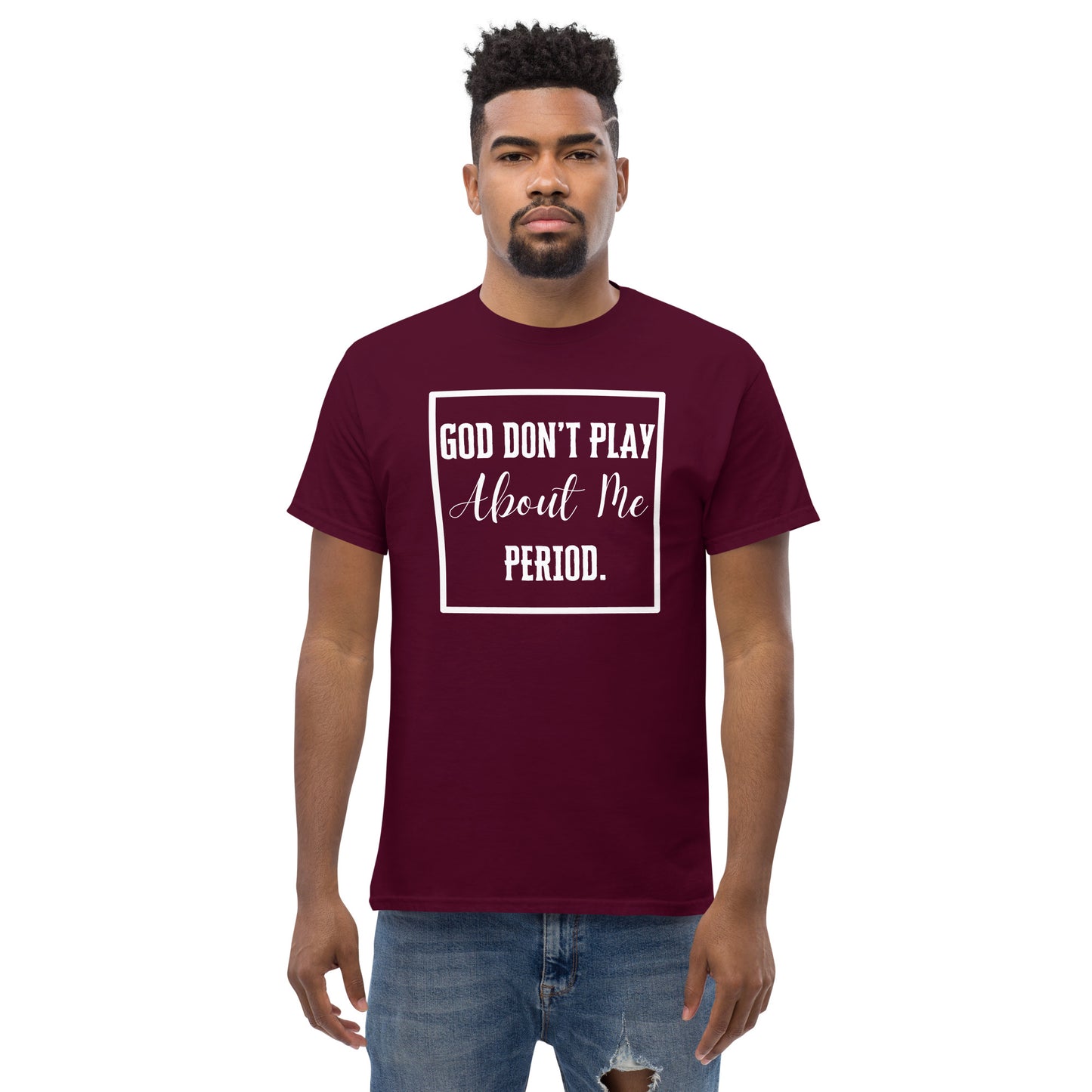 Adult Unisex "God Don't Play About Me" Tee