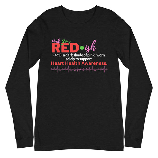 Adult Long Sleeve "Pink Goes Red" Tee