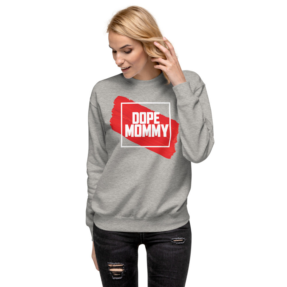 Adult "Dope Mommy" Sweatshirt