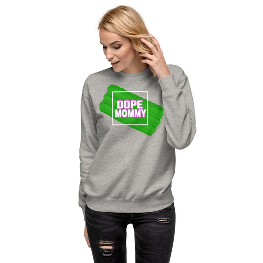 Adult "Dope Mommy" Sweatshirt