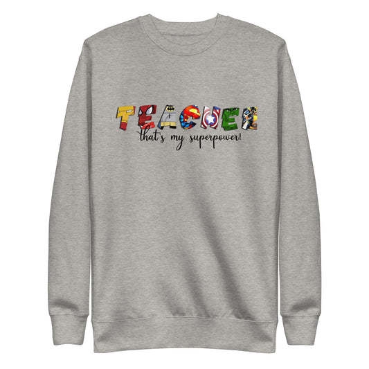 Adult Unisex "Teacher" Sweatshirt
