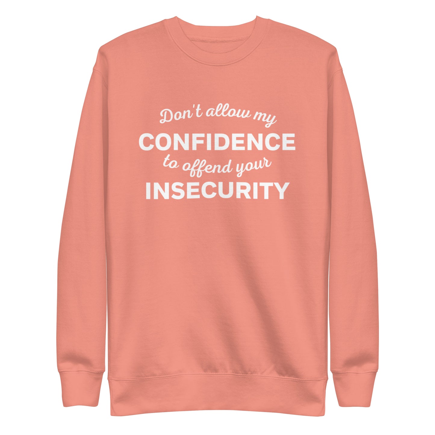 Adult Unisex "Confidence" Sweatshirt