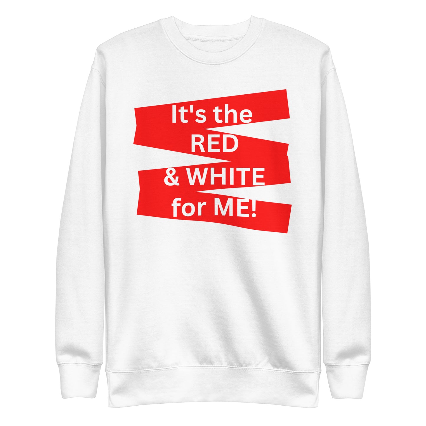 Adult "RED & WHITE" Sweatshirt